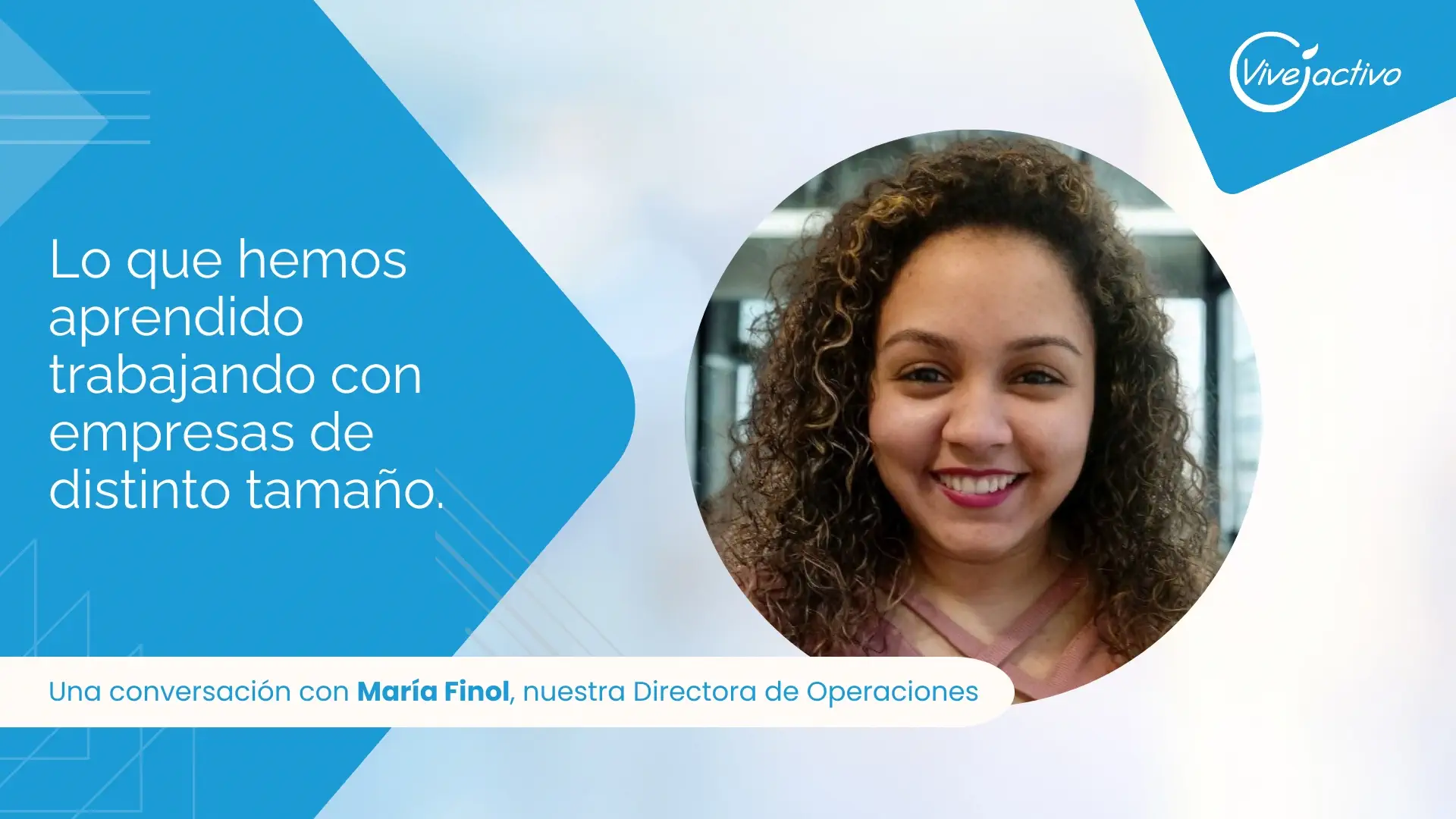Lo que hemos aprendido con empresas de distinto tamaño